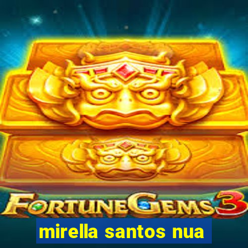 mirella santos nua